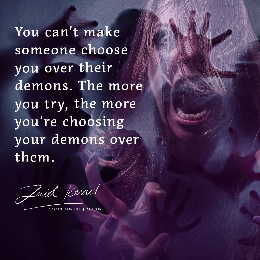 Embrace your demons